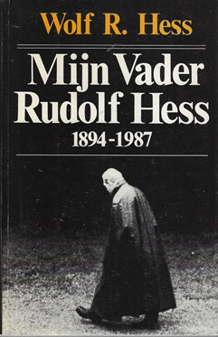 Mijn vader Rudolf Hess