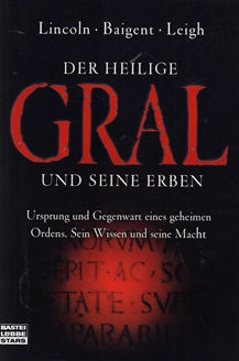 Der heilige Gral und seine Erben