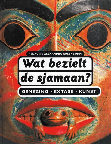 Wat bezielt de sjamaan?