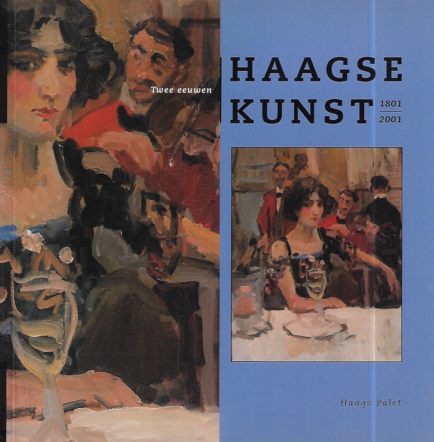 Twee eeuwen Haagse kunst 1801-2001