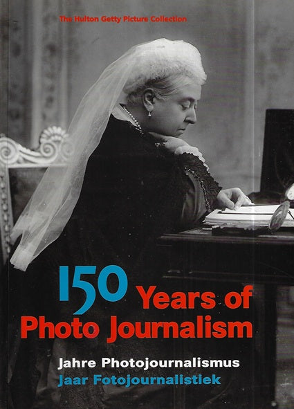 150 Years Of Photo Journalism