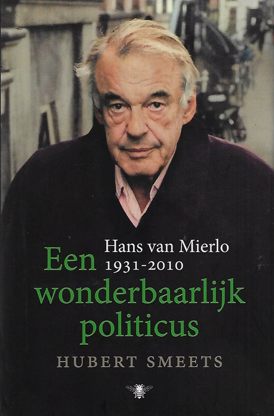 Een wonderbaarlijk politicus