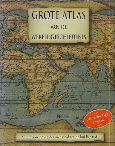 Grote atlas van de wereldgeschiedenis