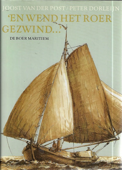 'En wend het roer gezwind...'