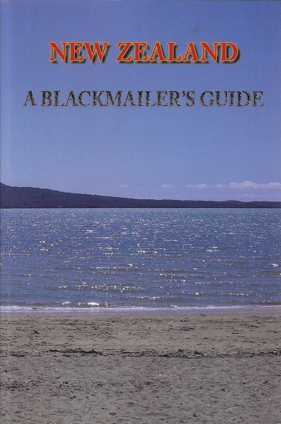 New Zealand - a blackmailer's guide