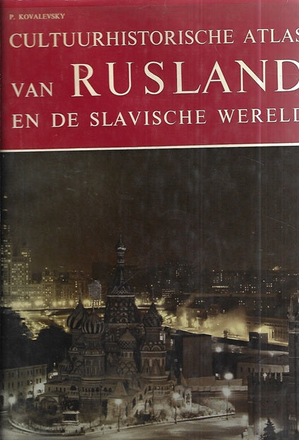 Cultuurhistorische Atlas van Rusland en de slavische wereld