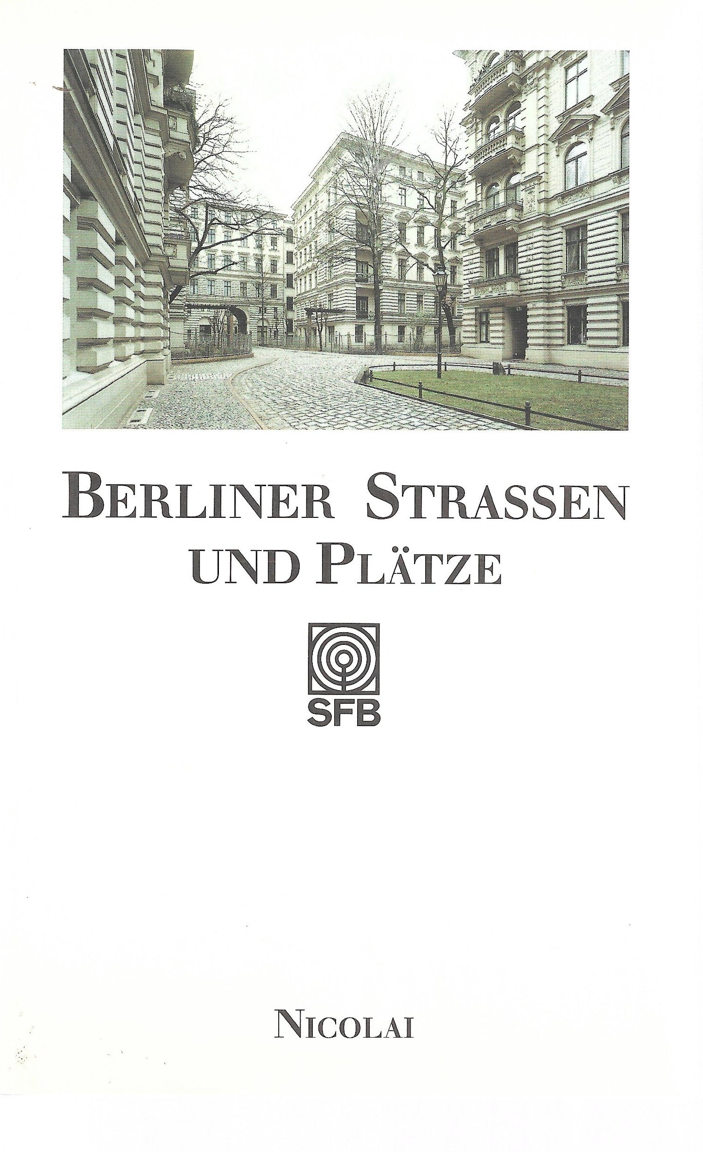 Berliner Strassen und Platze