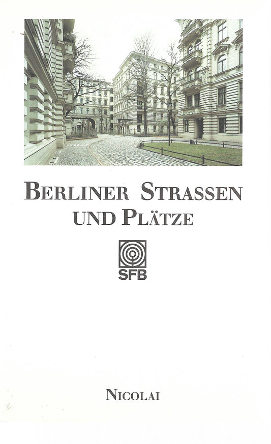 Berliner Strassen und Platze