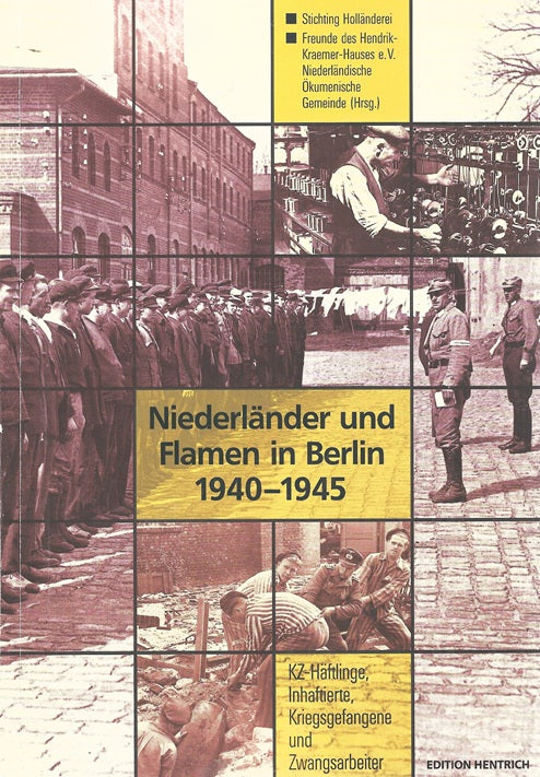 Niederländer und Flamen in Berlin 1940 - 1945