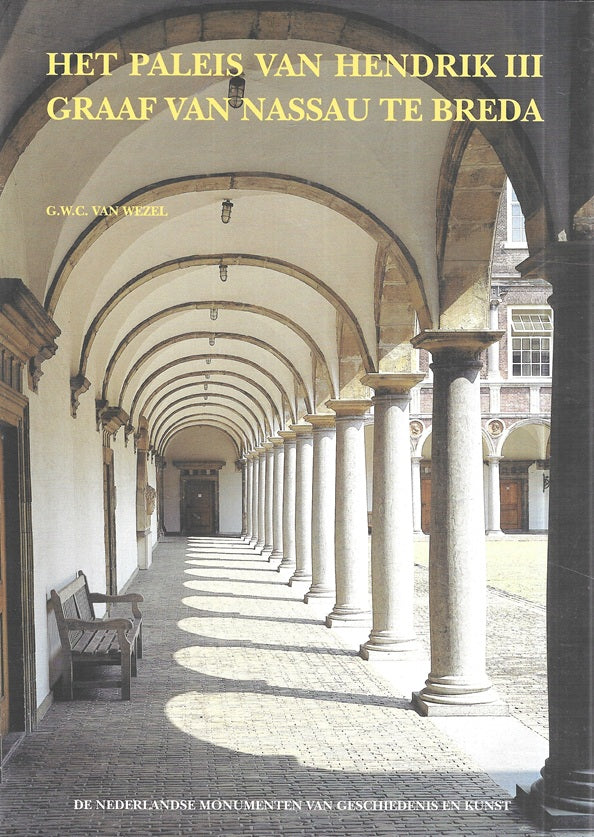 Het paleis van Hendrik III graaf van Nassau te te Breda
