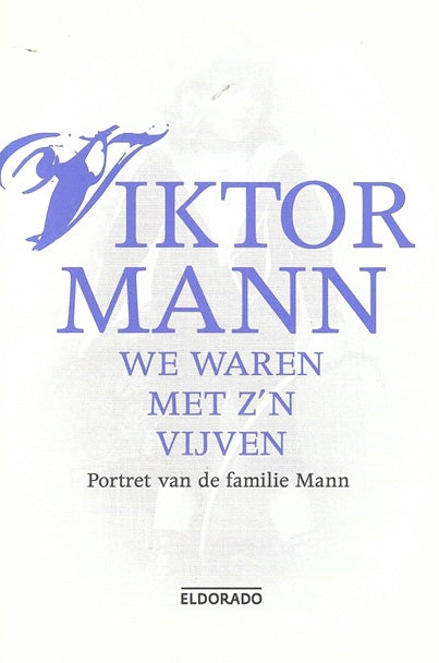 We waren met z'n vijven
