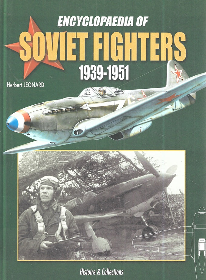 Encyclopaedia of Soviet Fighters 1939-1951