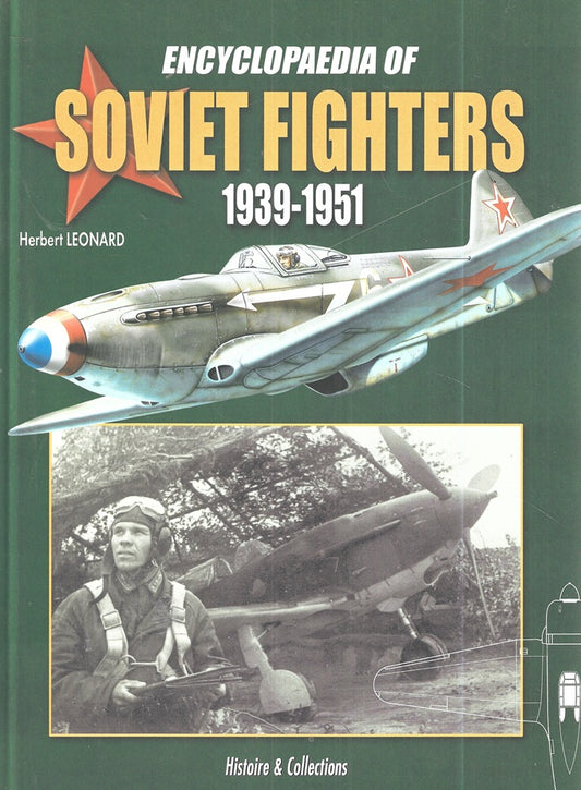 Encyclopaedia of Soviet Fighters 1939-1951