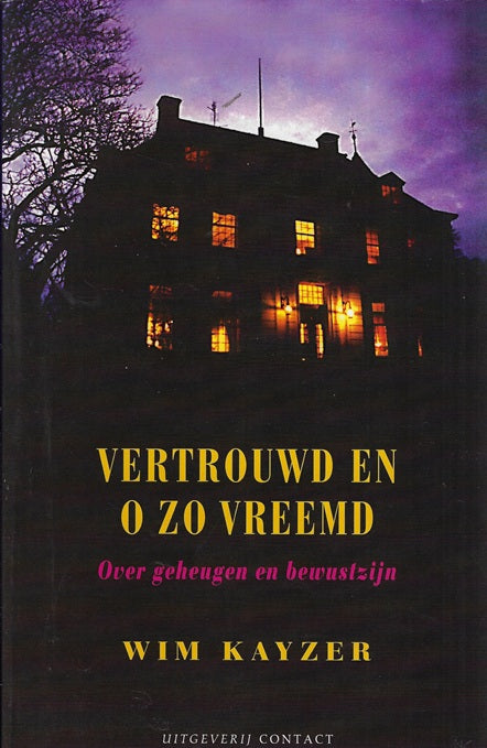 Vertrouwd en o zo vreemd