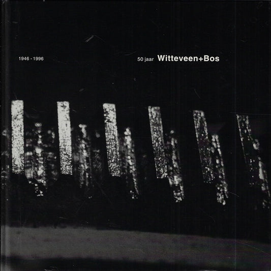50 jaar Witteveen+Bos