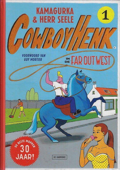 Cowboy Henk in the far out west