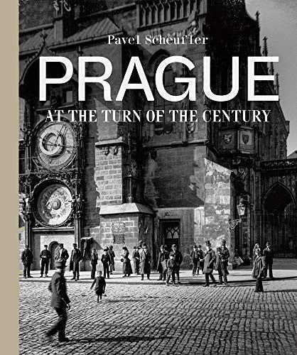 Omslag van Prague at the Turn of the Century door Pavel Scheufler, tweedehands boek bij Boekhandel Bloks