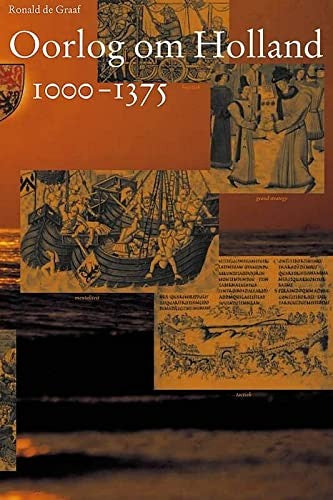 Omslag van Oorlog om Holland 1000-1375 door geschiedenis nederland, tweedehands boek bij Boekhandel Bloks