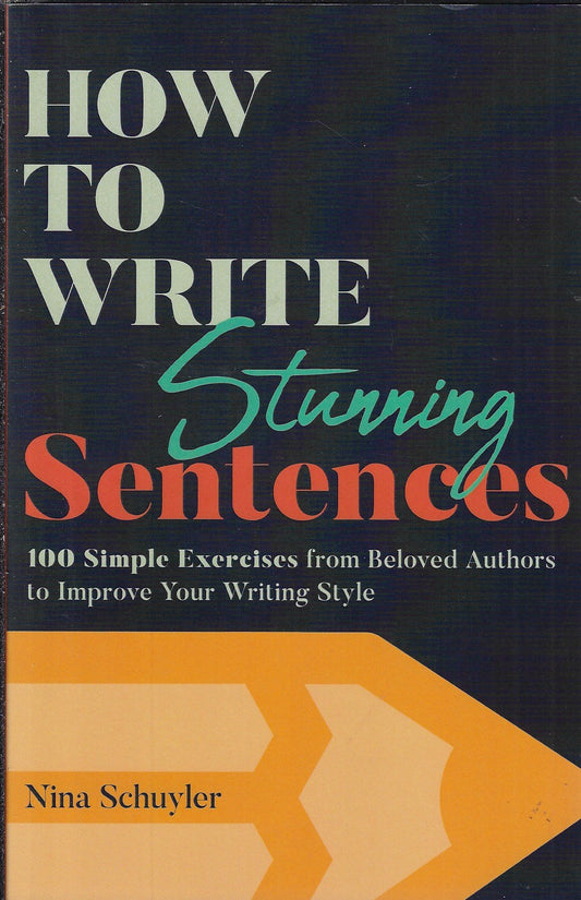 How to Write Stunning Sentences