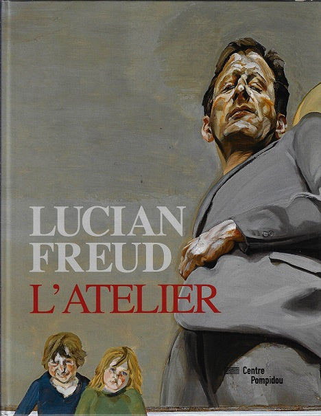 Lucian Freud - L'atelier