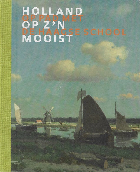 Holland op z'n mooist