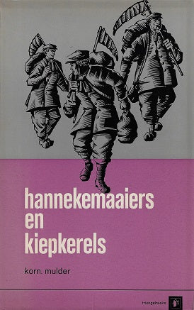 Hannekemaaiers en kiepkerels