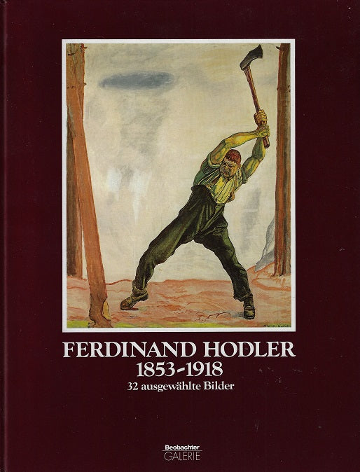 Ferdinand Hodler 1853-1918 : 32 ausgewahlte Bilder