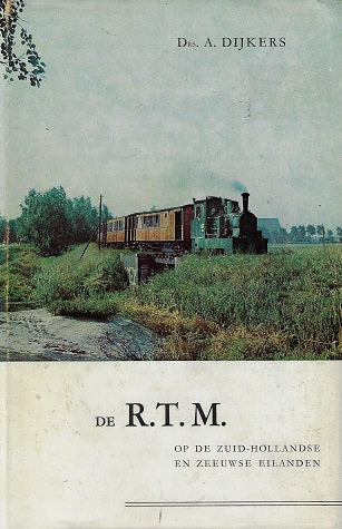 De R.T.M. op de Zuid-Hollandse en Zeeuwse eilanden
