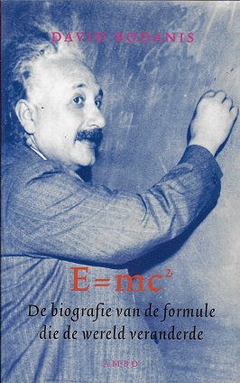 E=mc2 De biografie van de formule die de wereld veranderde