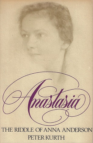 Anastasia / the riddle of Anna Anderson