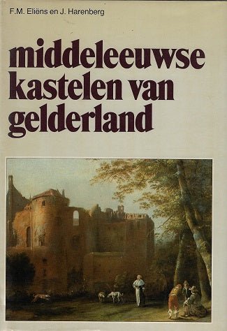 Middeleeuwse kastelen van gelderland