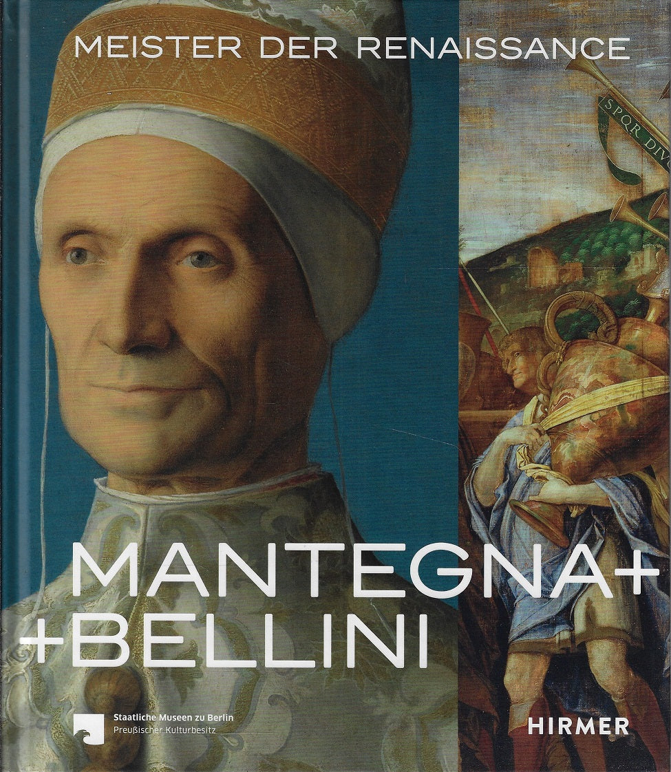 Mantegna + Bellini / Meister der Renaissance