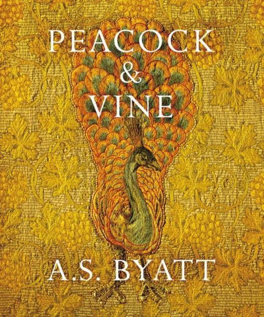 Byatt, A: Peacock and Vine / Fortuny and Morris in Life and at Work