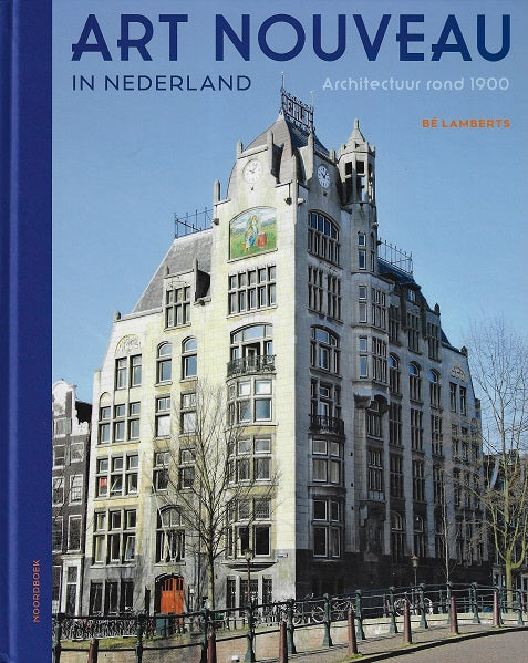 Art Nouveau in Nederland / Architectuur rond 1900