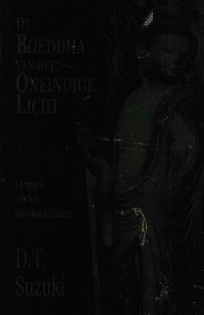 De boeddha van het oneindige licht / leringen van het shin-boeddhisme