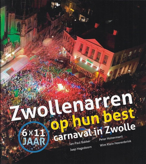Zwollenarren op hun best / Carnaval in Zwolle