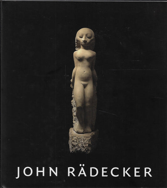 John Radecker 1885-1956 / de droom van het levende beeld