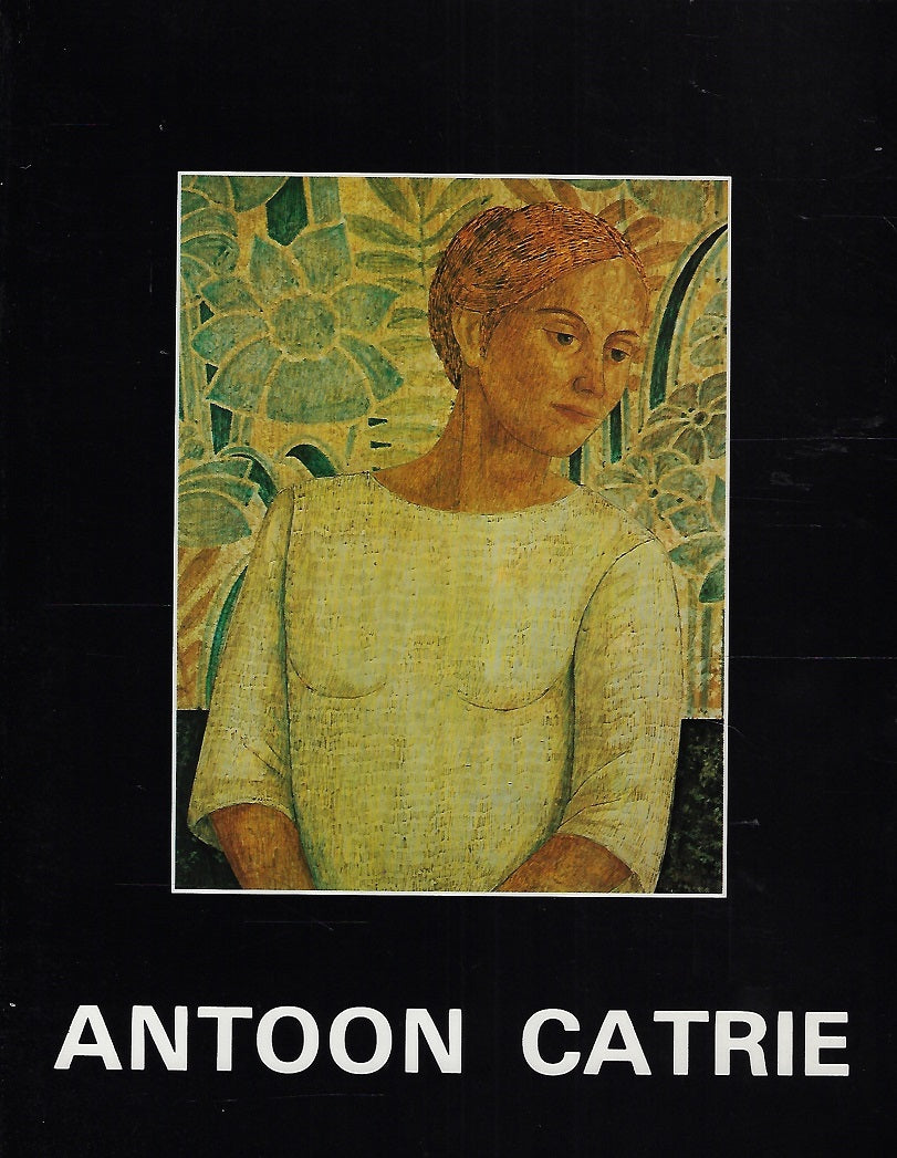 Retrospectieve Antoon Catrie