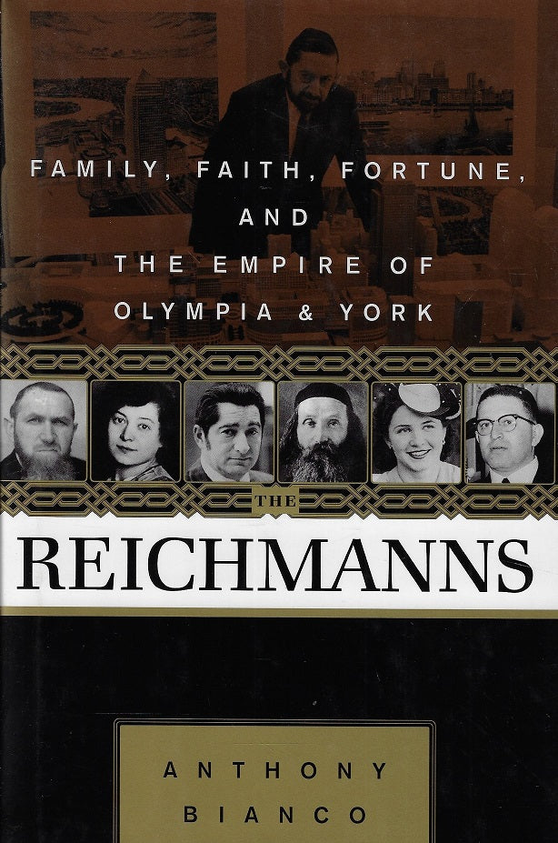 The Reichmanns / Family, Faith, Fortune and the Empire of Olympia &amp; York