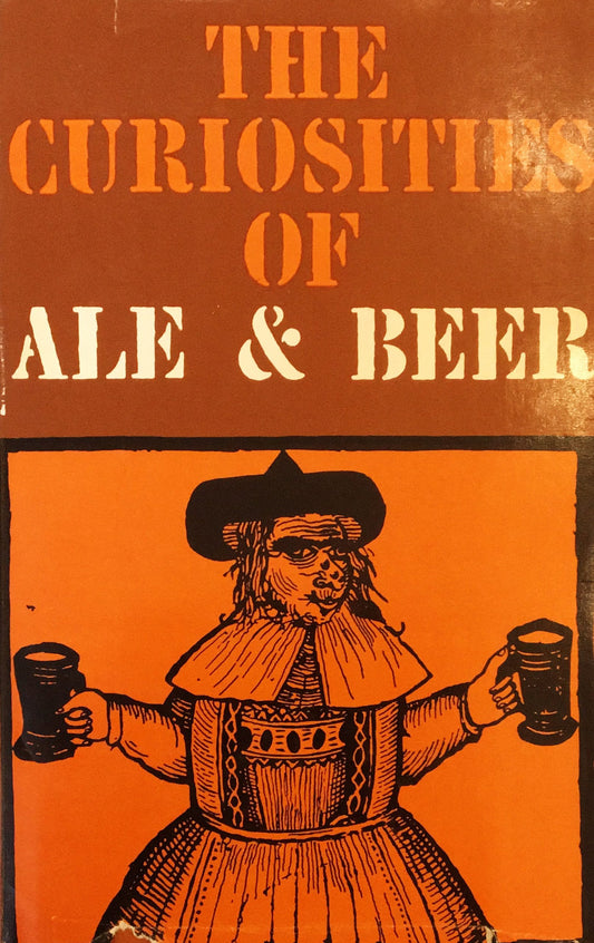 The curiosities of Ale & beer