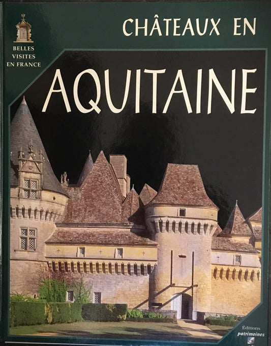 Chateaux en Aquitaine