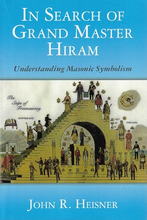 In Search of Grand Master Hiram