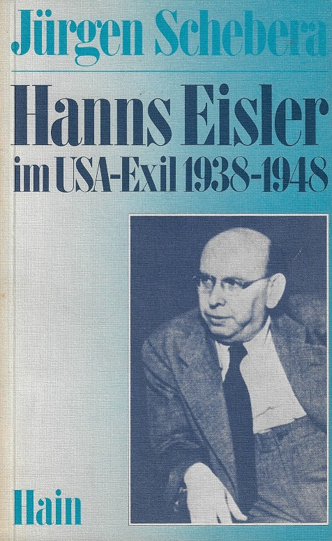 Hanns Eisler im USA-Exil