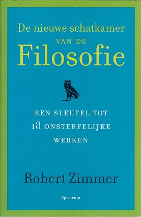 Nieuwe schatkamer van de filosofie / een sleutel tot 18 ontsterfelijke werken