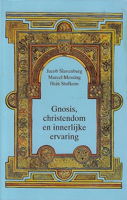 Gnosis, christendom en innerlijke ervaring