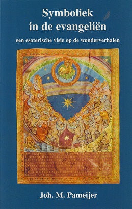 Symboliek in de evangelien / een esoterische visie op de wonderverhalen