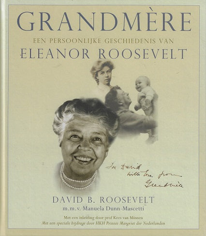 Grandmere / een persoonlijke geschiedenis van Eleanor Roosevelt