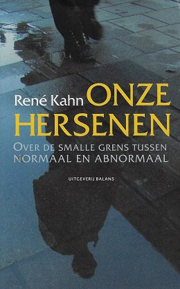 Onze hersenen / over de smalle grens tussen normaal en abnormaal