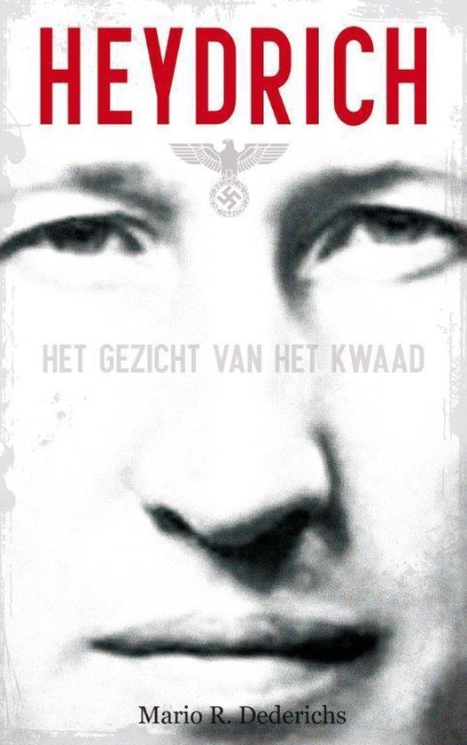 Heydrich / het gezicht van het kwaad