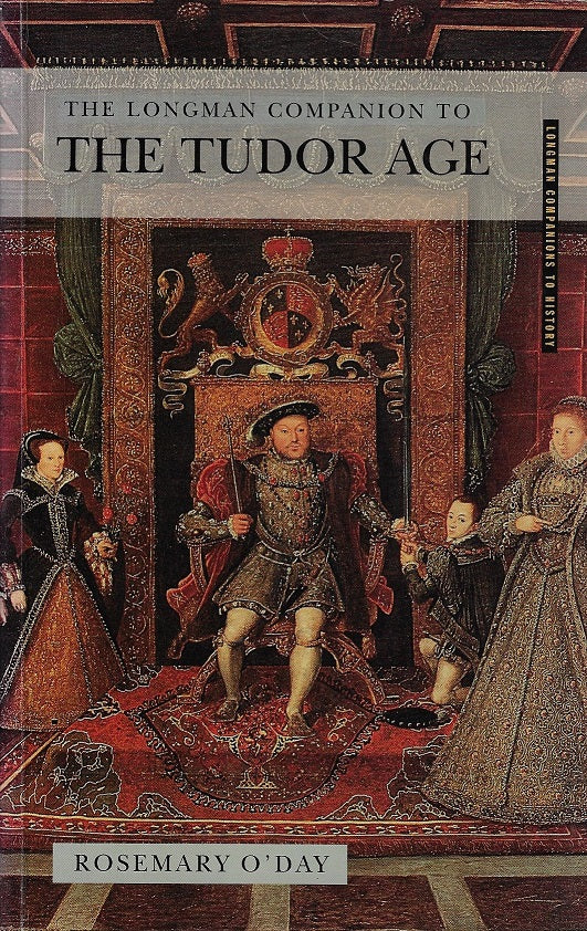 The Longman Companion to the Tudor age